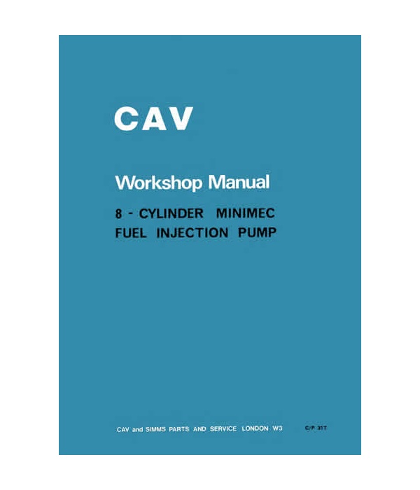cav 8 cylinder minimec fuel injection pump workshop manual pub no 31t